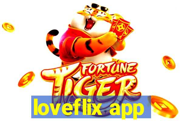 loveflix app